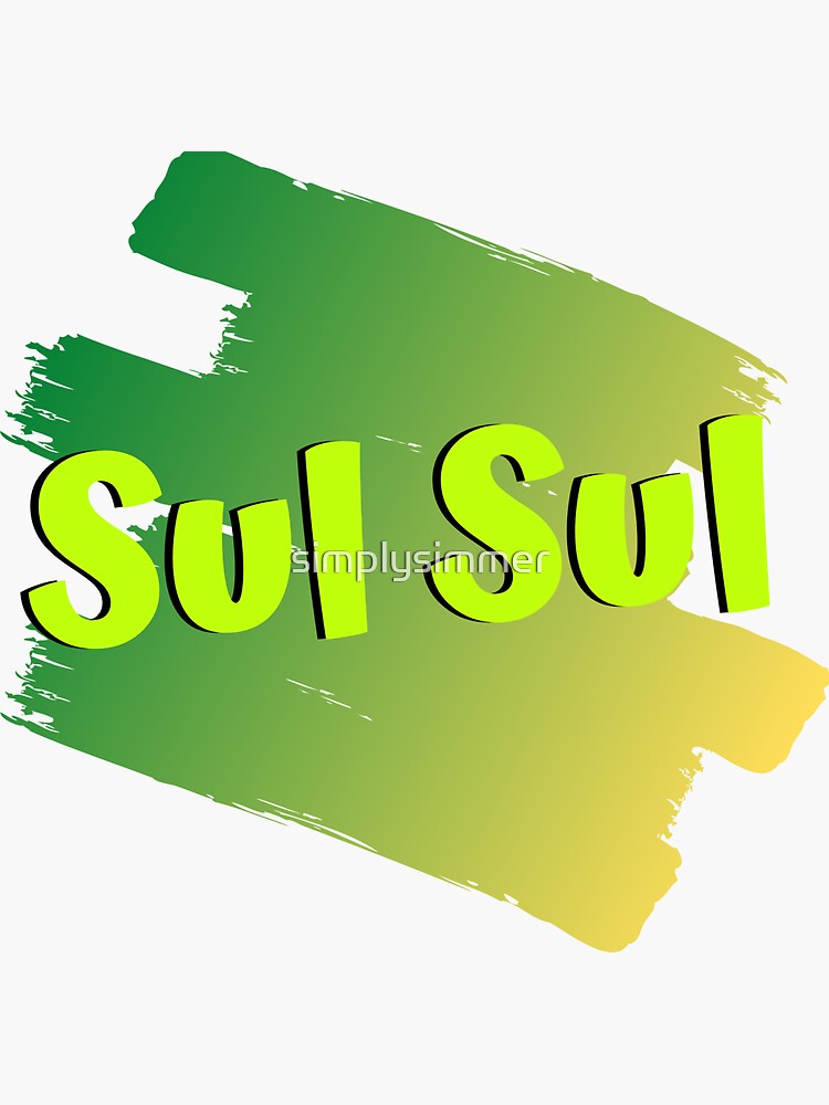 "Sul Sul" Sticker for Sale by simplysimmer Redbubble