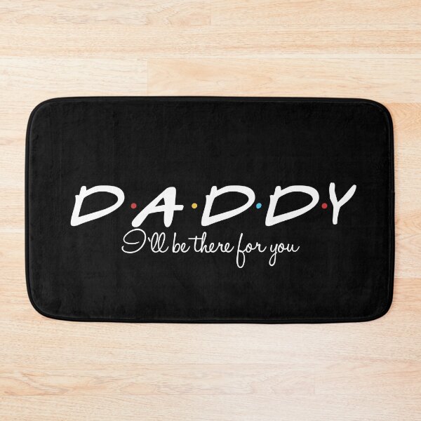 Item preview, Daddy I will be there for you designed and sold by Urosek.
