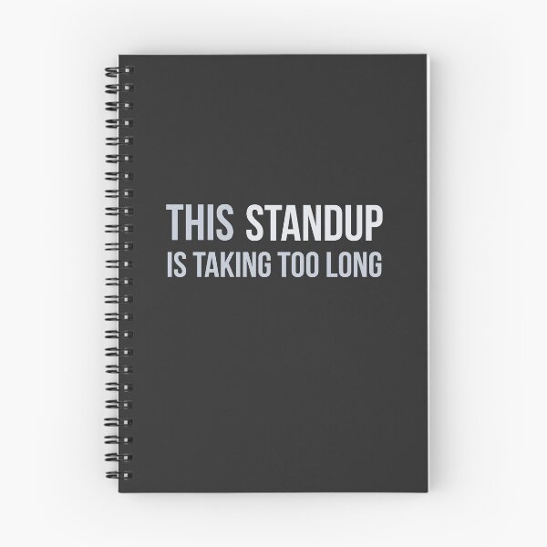 Item preview, Developer This Daily Stand-Up is Taking Too Long designed and sold by bliptee.