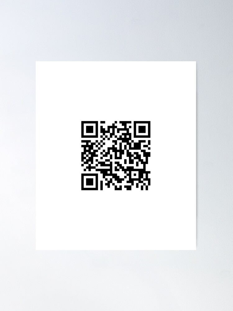 Never Gonna Give You Up Rick Roll QR Code  Link | Poster