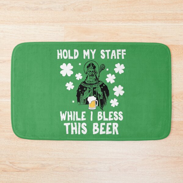 Item preview, Hold my staff while i bless this beer funny Saint Patrick designed and sold by Gifafun.