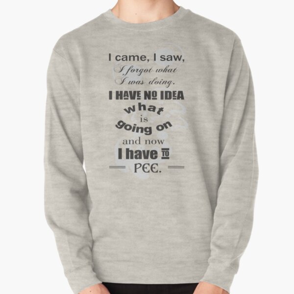 Confused - funny Pullover Sweatshirt