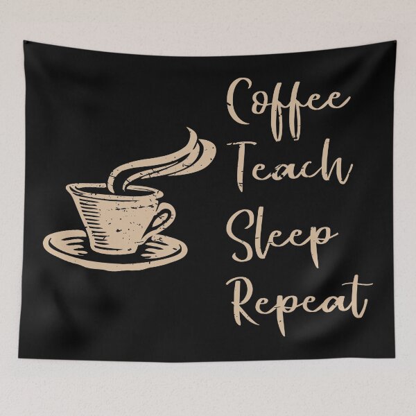 Item preview, Coffee, Teach, Sleep, repeat, funny teacher distressed shirt designed and sold by Gerald Waters.
