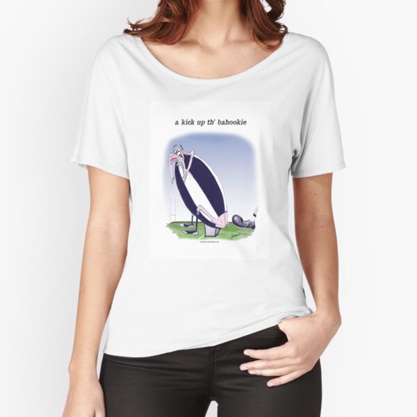 a Kick up th' Bahookie Relaxed Fit T-Shirt