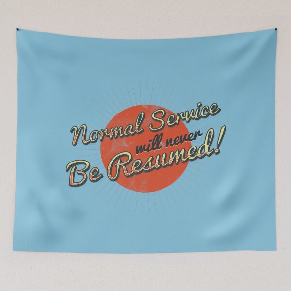 Item preview, Normal Service Will Never Be Resumed! designed and sold by Unspirations.