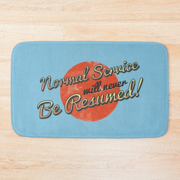 Item preview, Normal Service Will Never Be Resumed! designed and sold by Unspirations.