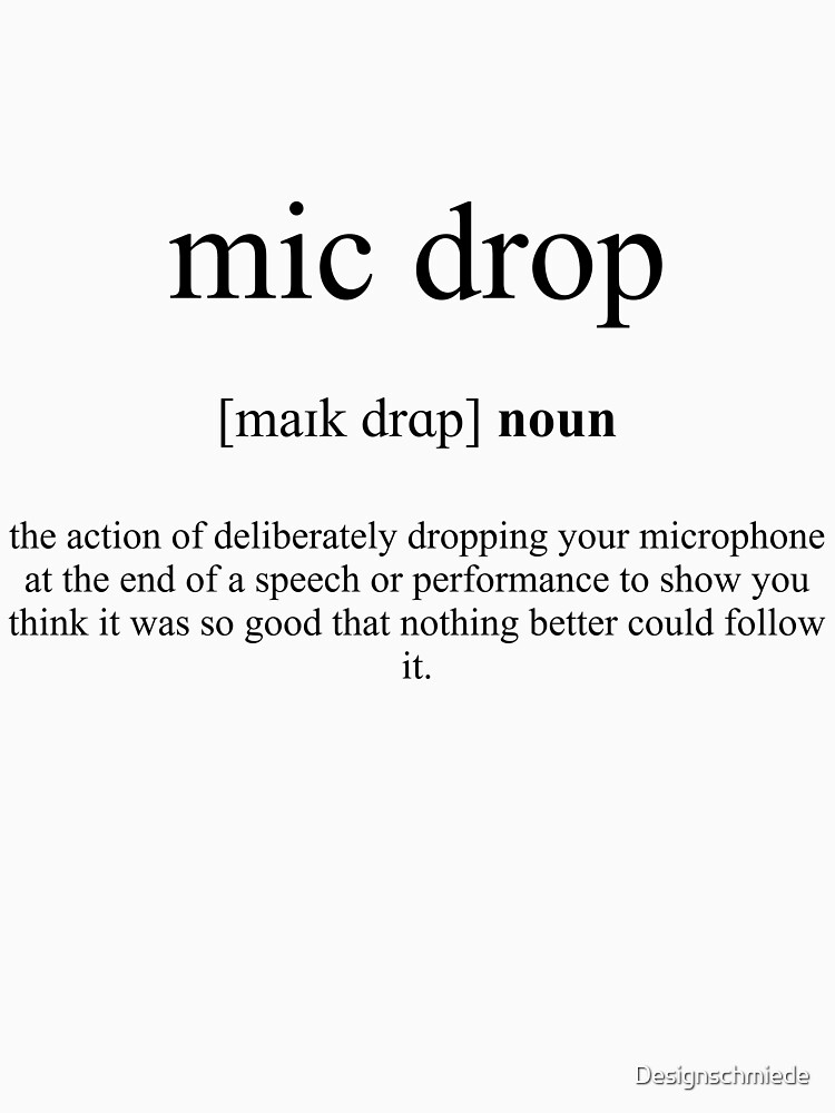 "Mic Drop Definition Dictionary Collection" Tshirt for Sale by Designschmiede Redbubble