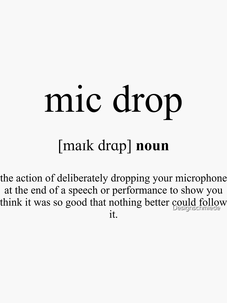 mic drop sentence examples