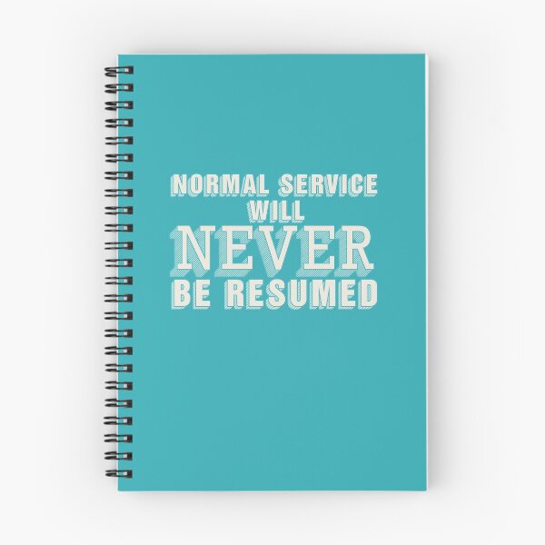 Item preview, Normal Service Will Never Be Resumed! designed and sold by Unspirations.