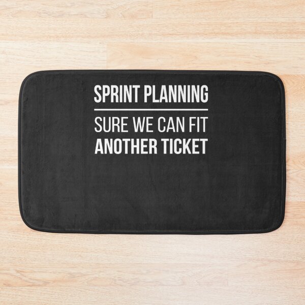 Item preview, Developer Sprint Planning - Sure We Can Fit Another Story designed and sold by bliptee.