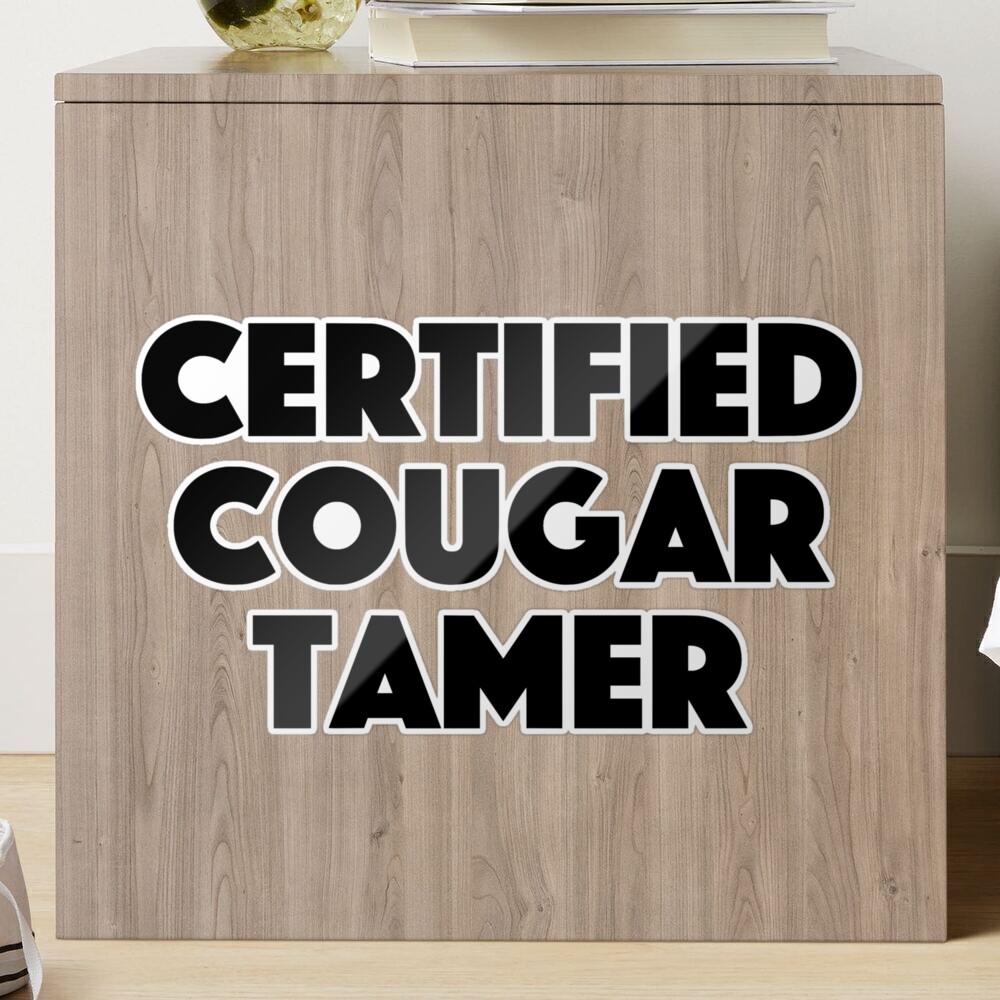 Certified Cougar Tamer 