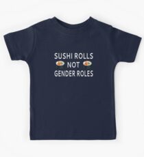 Sushi Rolls Not Gender Roles Kids T-Shirt