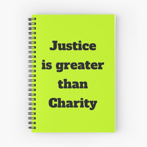 Item preview, Justice is Greater than Charity designed and sold by creativator.