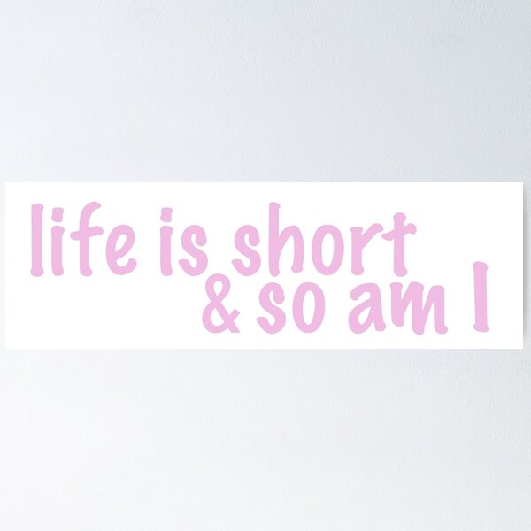 Item preview, life is short (pink) designed and sold by tayput.