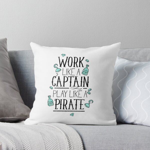 Item preview, Work Like a Captain Play Like a Pirate designed and sold by Space-Bug.