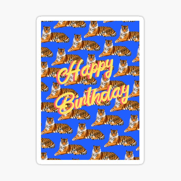 Vista previa del artículo con la obra «Tigre feliz cumpleaños imprimir», diseñado y vendido por OneThreeSix.