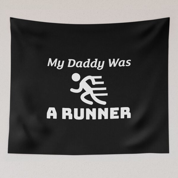 Item preview, MY DADDY WAS A RUNNER designed and sold by StudioMaguyver.