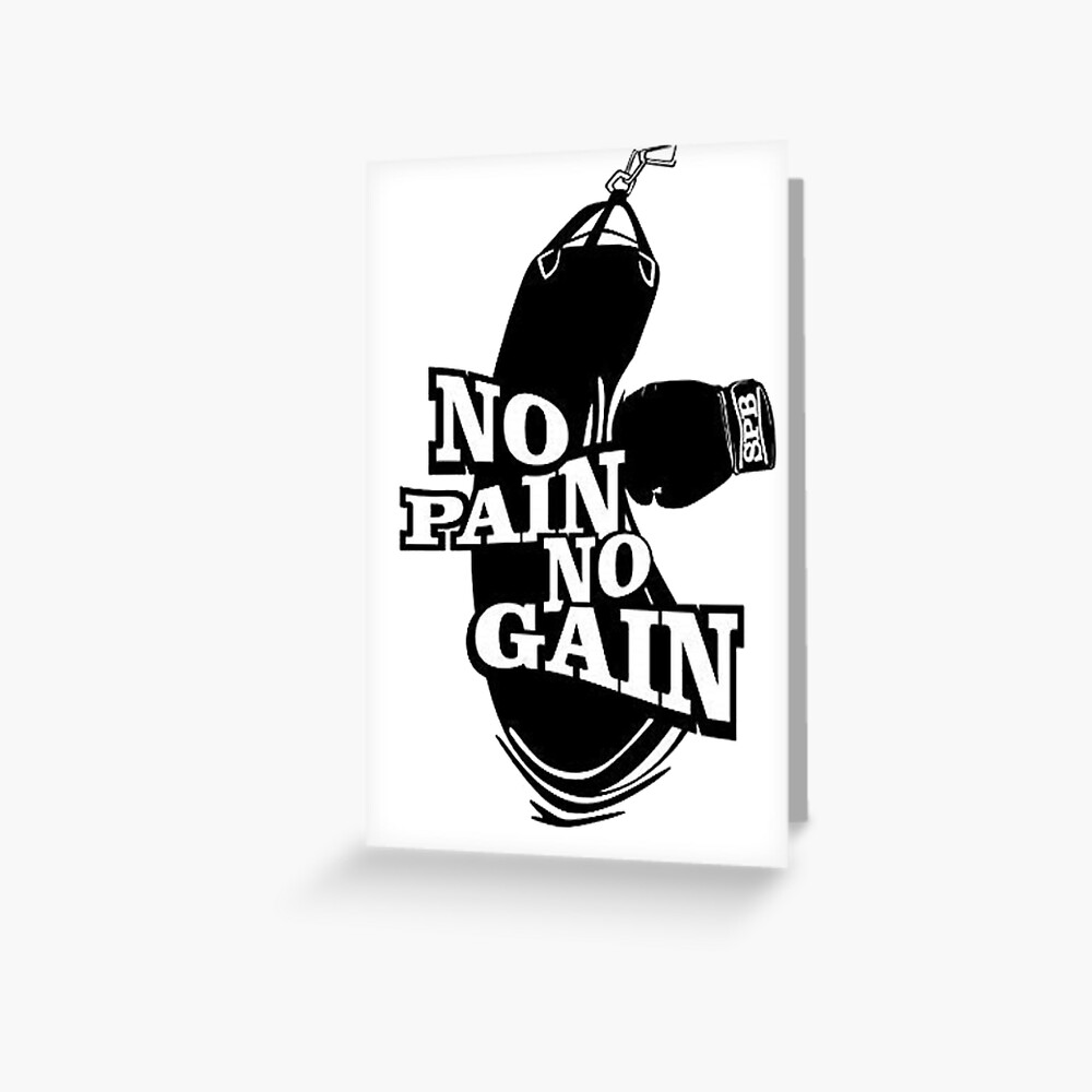 no-pain-no-gain-greeting-card-for-sale-by-scor7-redbubble