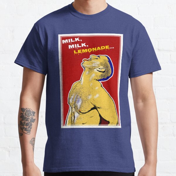 Milk, Milk, Lemonade Classic T-Shirt