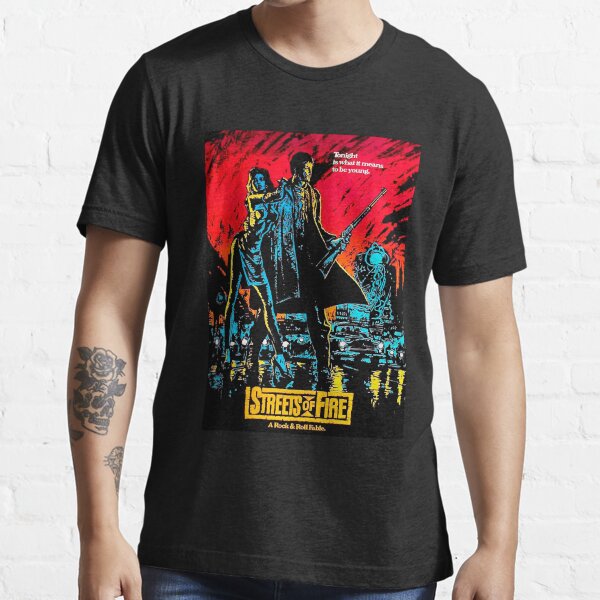 Streets of Fire Essential T-Shirt