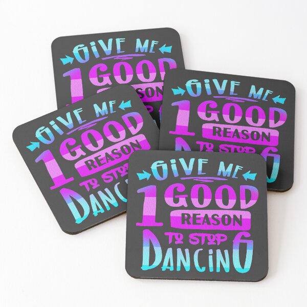 Item preview, 1 Good Reason To Stop Dancing designed and sold by WittyMakings.