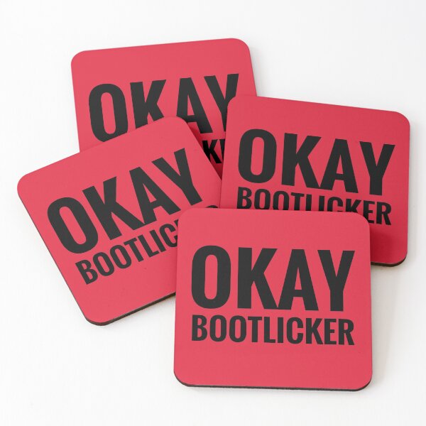 Item preview, Okay Bootlicker designed and sold by Anarcha-Maenad.