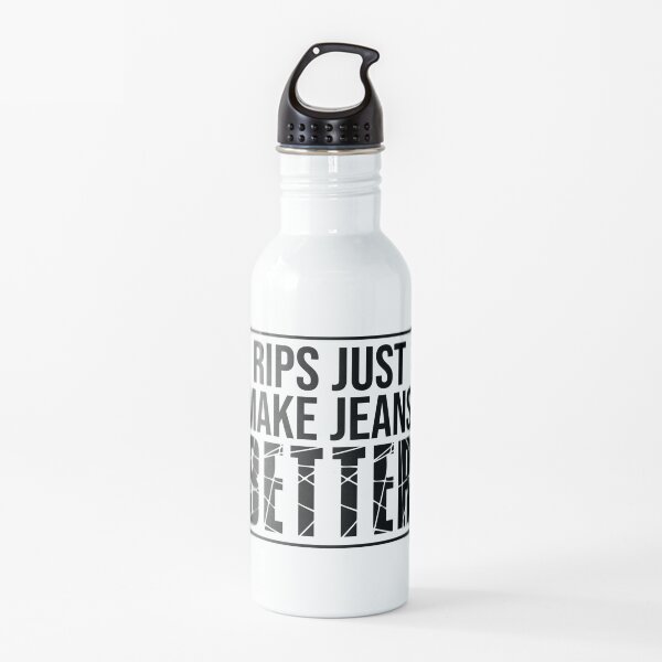 Rips Just Make Jeans Better Water Bottle