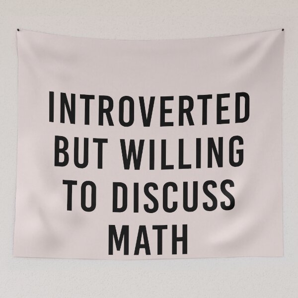 Item preview, INTROVERTED WILLING TO DISCUSS MATH designed and sold by Omochiroi.