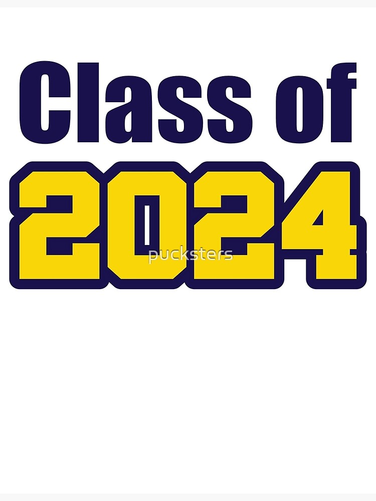 "Class of 2024 blue gold" Poster for Sale by pucksters Redbubble