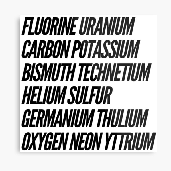 "Fluorine Uranium Carbon Potassium Bismuth Helium Sulfur Germanium Thulium Oxygen