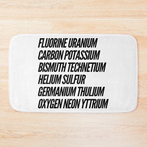 Item preview, Fluorine Uranium Carbon Potassium Bismuth Technetium Helium Sulfur Germanium Thulium Oxygen Neon Yttrium designed and sold by sam1special.