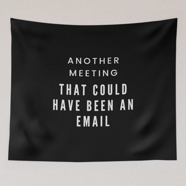 Item preview, This meeting could’ve been an email designed and sold by Shirtupme.