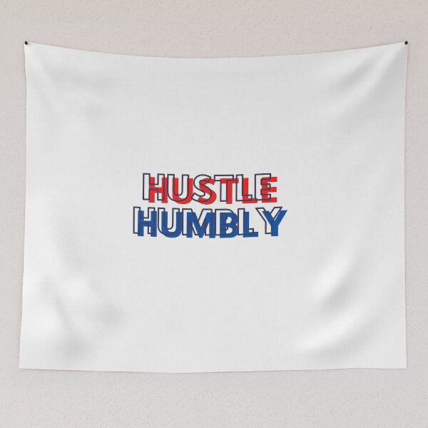 Item preview, Hustle Humbly - Work Hard and Humble designed and sold by wakluz90.