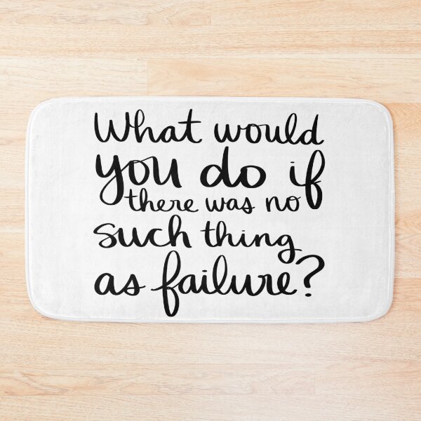 Item preview, What would you do if there was no such thing as failure? designed and sold by strongpurpose.