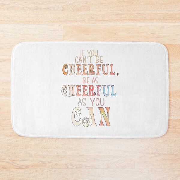 Item preview, Anne of Green Gables-Inspired "Be Cheerful" designed and sold by mulberrydragon.
