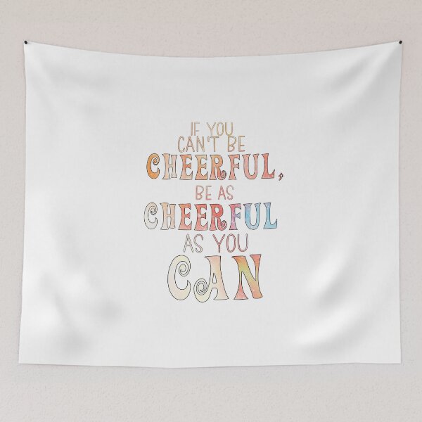 Item preview, Anne of Green Gables-Inspired "Be Cheerful" designed and sold by mulberrydragon.