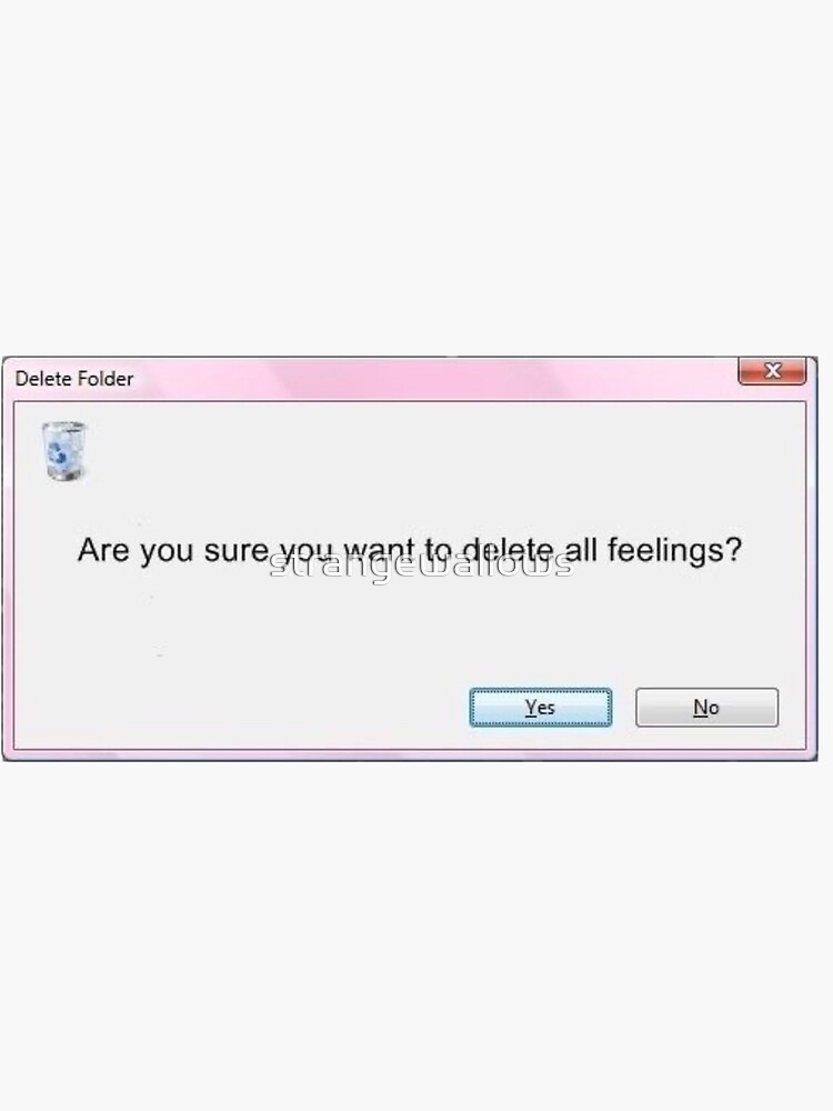 Are you sure. Are you really want to delete all?.