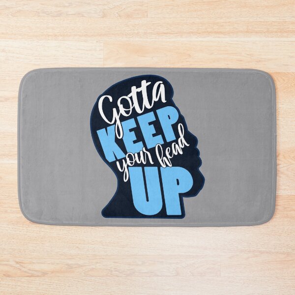 Item preview, Gotta Keep Your Head Up designed and sold by BradCow.