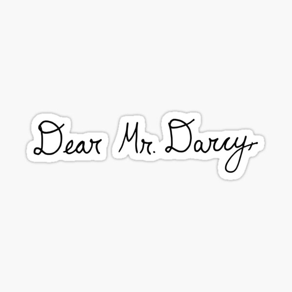 Dear Mr. Darcy Sticker