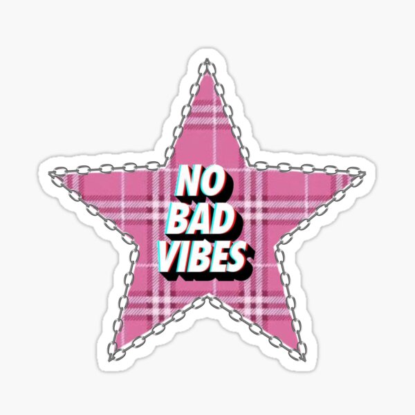 No Bad Vibes Sticker Sticker For Sale By Tcapzzz Redbubble 6927