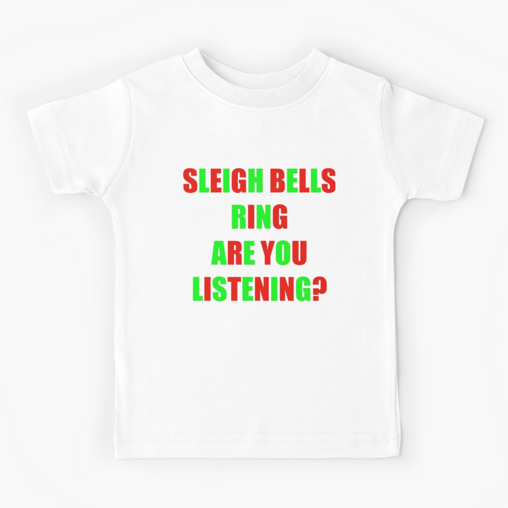 Sleigh Bells Ring - Shirtoid