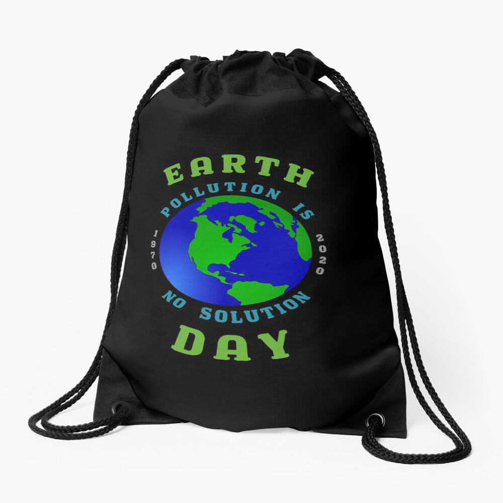 Earth Day Pollution No Solution Save Rain Forest. Drawstring Bag