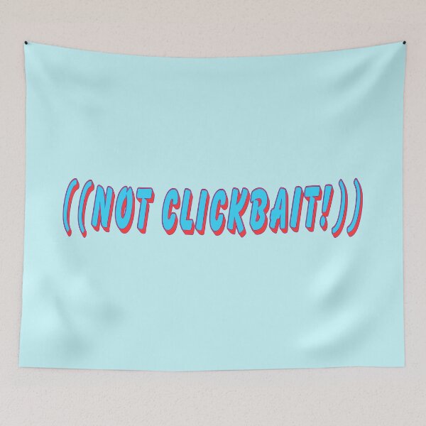 Item preview, NOT clickbait designed and sold by olivia-krig.