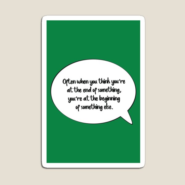 Item preview, Mister Rogers "You're at the Beginning of Something Else" Quote designed and sold by Paddock9Designs.