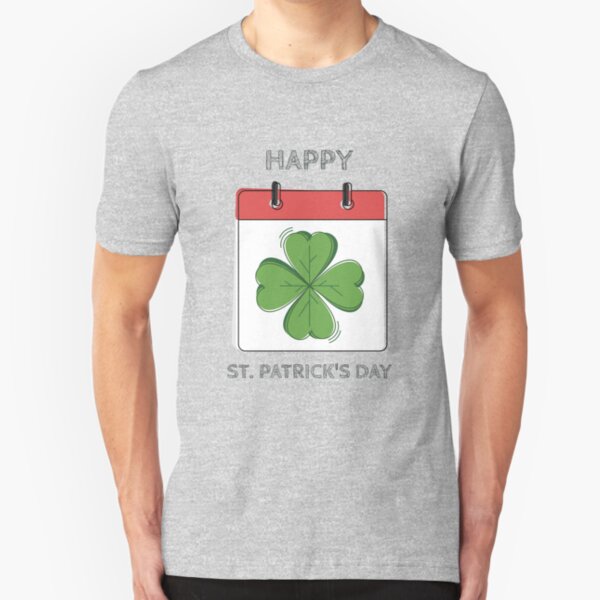 Clover Calendar Happy St. Patrick's Day Slim Fit T-Shirt