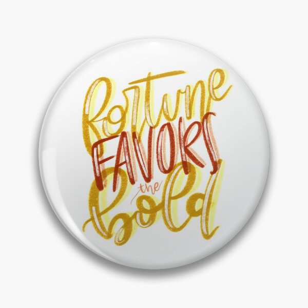 Item preview, Fortune Favors the Bold designed and sold by clarityelise.