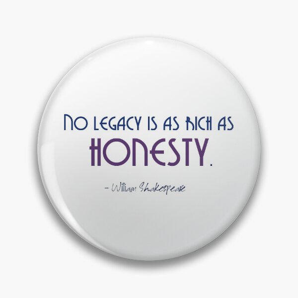 Item preview, No Legacy is as Rich as Honesty. - William Shakespeare designed and sold by TheCurators.
