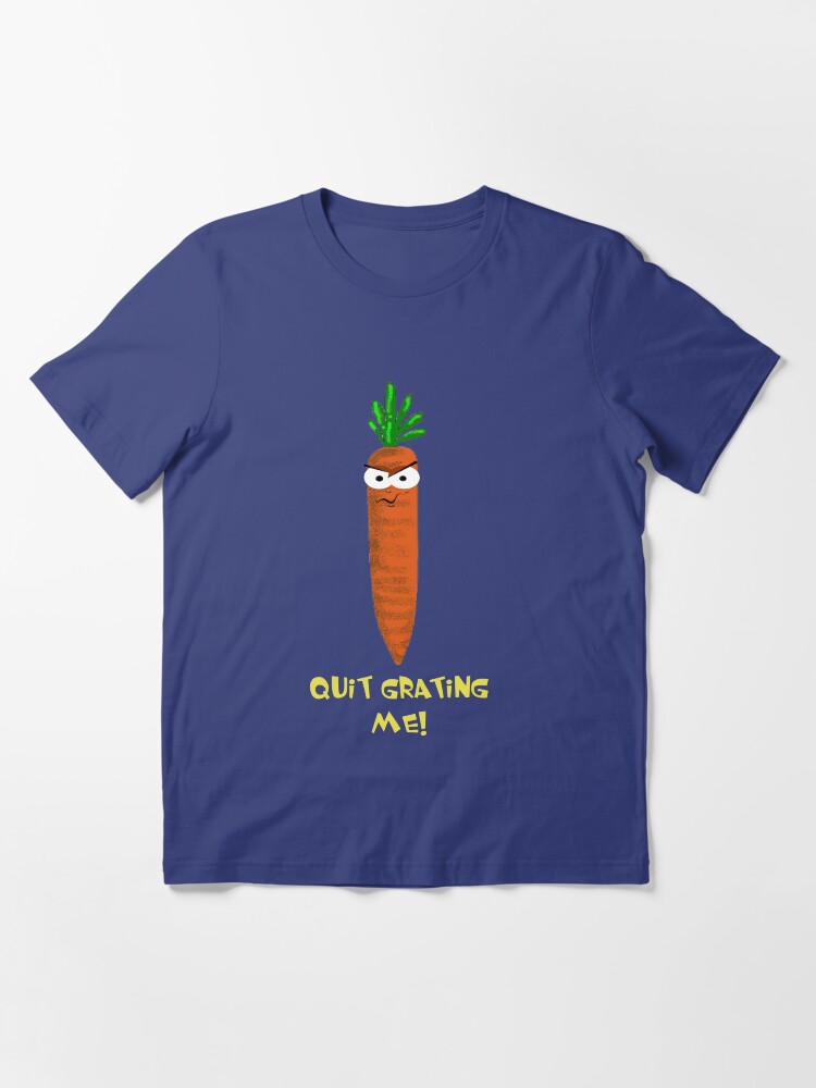 Alternate view of Quit Grating Me! Essential T-Shirt