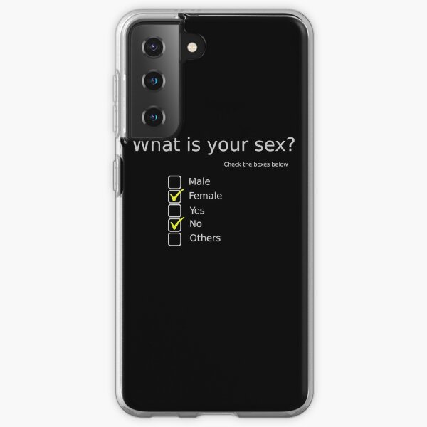 Choose Your Sex Female No Samsung Galaxy Phone Case By New In Town Redbubble