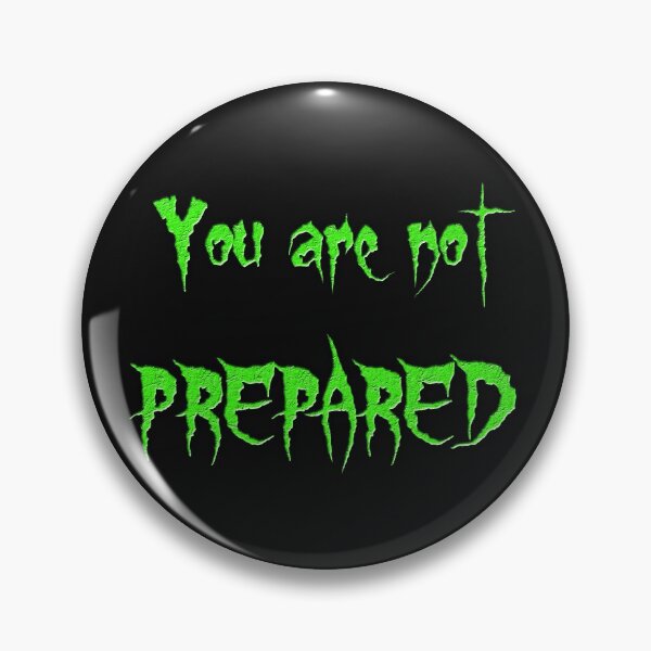 Item preview, You are not PREPARED - Illidan Stormrage, World of Warcraft Gamers Gift designed and sold by talisman66.